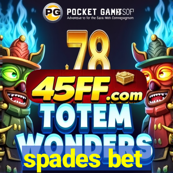 spades bet
